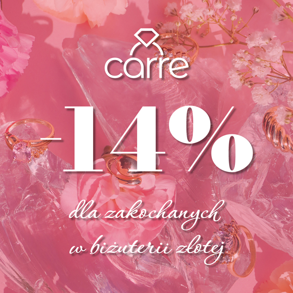 Kreacja graficzna przedstawiająca promocję „-14% dla zakochanych w biżuterii złotej” w Carre.